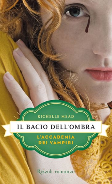 L'Accademia dei Vampiri - 3. Il bacio dell'ombra