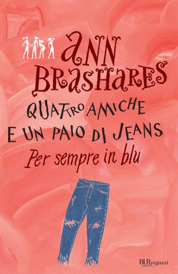 Quattro amiche e un paio di jeans - 4. Per sempre in blu