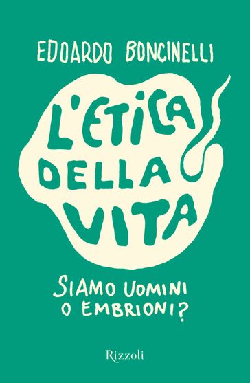 L'etica della vita