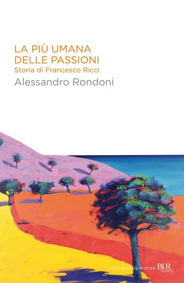 La più umana delle passioni
