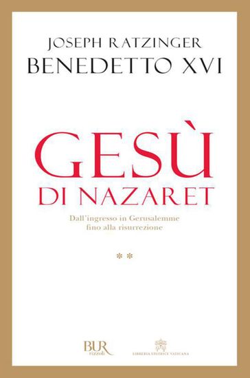 Gesù di Nazaret - Dall'ingresso in Gerusalemme fino alla resurrezione