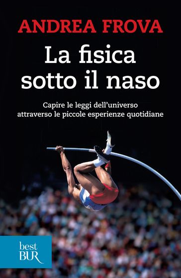 La fisica sotto il naso