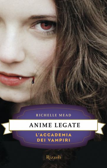 L'Accademia dei Vampiri - 5. Anime legate