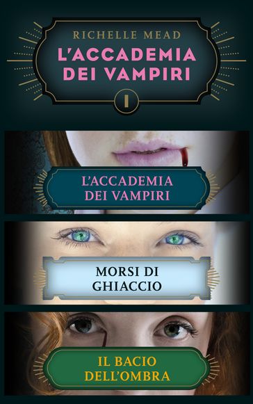 L'Accademia dei Vampiri (cofanetto) I