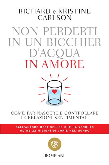 Non perderti in un bicchier d'acqua in amore