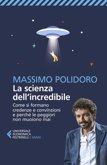 La scienza dell'incredibile