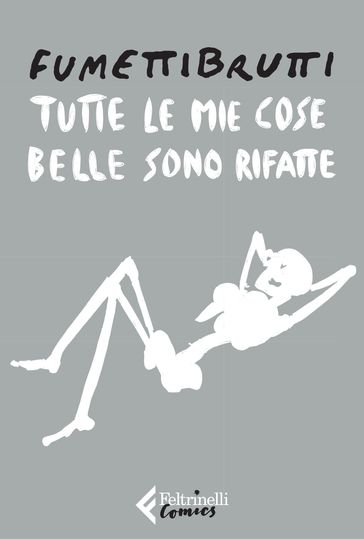 Tutte le mie cose belle sono rifatte