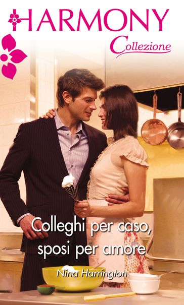 Colleghi per caso. sposi per amore