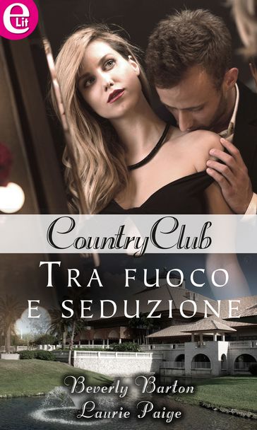 Tra fuoco e seduzione (eLit)