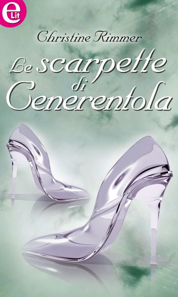Le scarpette di Cenerentola (eLit)