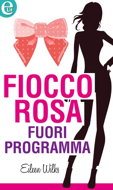 Fiocco rosa fuori programma (eLit)