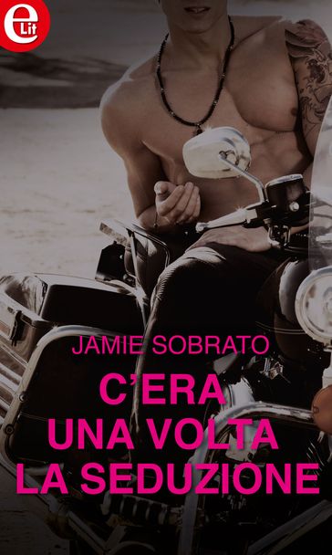 C'era una volta la seduzione (eLit)