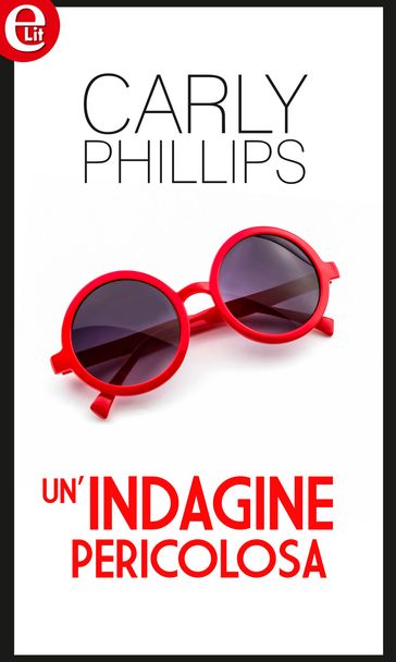 Un'indagine pericolosa (eLit)
