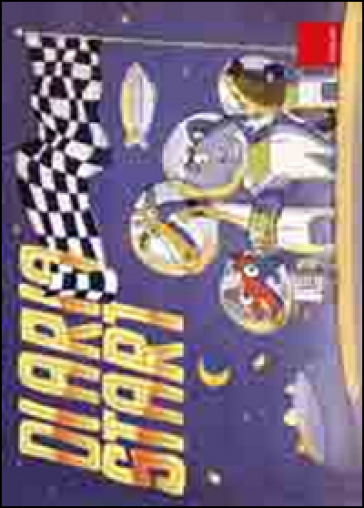 Diario Start. Avventura Nello Spazio. Con Adesivi