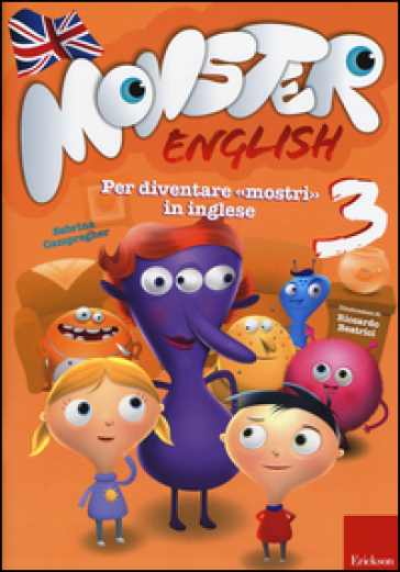Monster english. Per diventare «mostri» in inglese. Con adesivi. Vol. 3