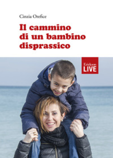 Il Cammino Di Un Bambino Disprassico, Il