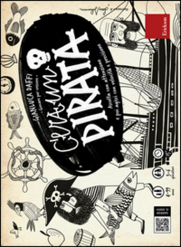 C'era un pirata. Giocare per crescere