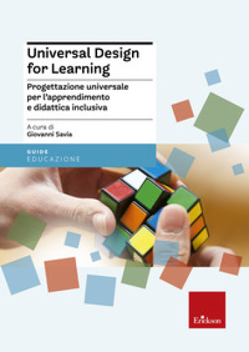 Universal Design For Learning. Progettazione Universale Per L'apprendimento E Didattica Inclusiva