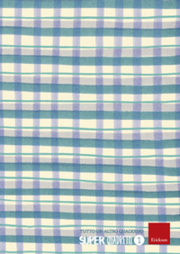 Super quadretti. Quaderno 1. Ediz. per la scuola