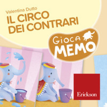 Il circo dei contrari. Giocamemo
