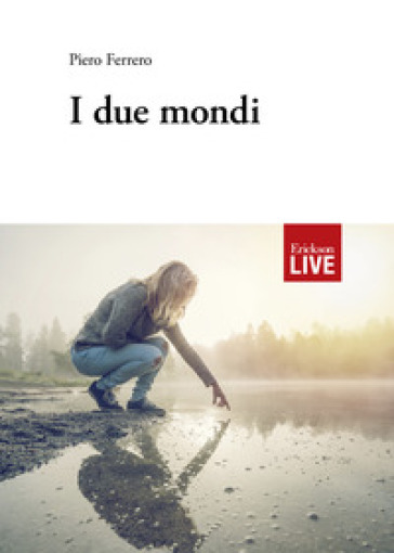 Due Mondi, I
