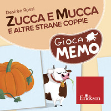 Zucca E Mucca E Altre Strane Coppie. Giocamemo