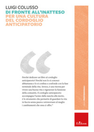 Di fronte all'inatteso. Per una cultura del cordoglio anticipatorio