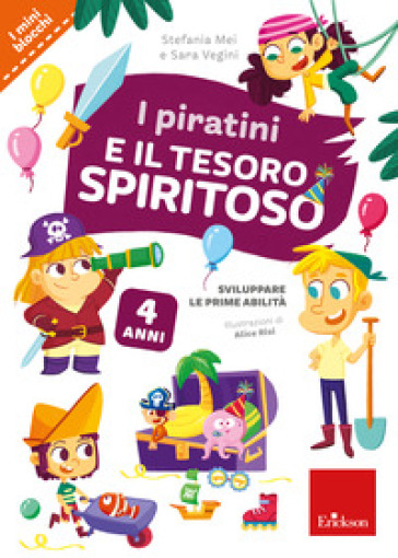 I Piratini E Il Tesoro Spiritoso. Sviluppare Le Prime Abilità
