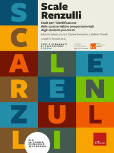 Scale Renzulli. Scale Per L'identificazione Delle Caratteristiche Comportamentali Degli Studenti Plusdotati
