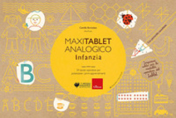 Maxi tablet analogico. Infanzia. 34 tavole operative per potenziare i primi apprendimenti. Con lavagnetta. Con pennarello cancellabile