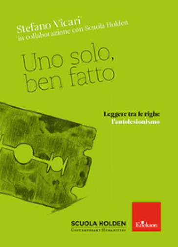 UNO SOLO, BEN FATTO. LEGGERE TRA LE RIGH