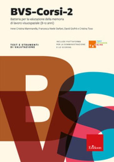 BVS-Corsi-2. Batteria per la valutazione della memoria di lavoro visuospaziale (8-12 anni). Con Contenuto digitale per accesso online