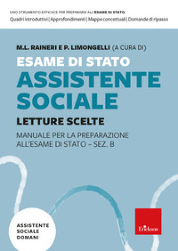 Esame di Stato assistente sociale. Manuale per la preparazione all'Esame di Stato - Sez. B. Vol. 1: Letture scelte