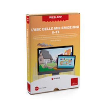 L'ABC delle mie emozioni. 8-13 anni. Programma di alfabetizzazione socio-affettiva secondo il metodo REBT. Web app. Con software