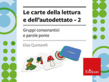 Le carte della lettura e dell'autodettato. Con istruzioni. Vol. 2: Gruppi consonantici e parole ponte
