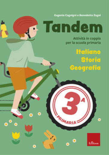 Tandem. Classe 3. Italiano, Storia, Geografia. Attività e giochi per l'apprendimento cooperativo alla scuola primaria