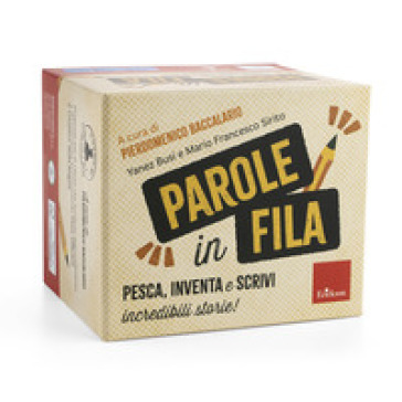 Parole in fila. Pesca, inventa e scrivi incredibili storie! Con Libro rilegato
