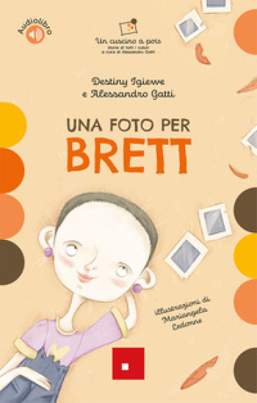 Una foto per Brett. Ediz. a colori. Con audiolibro