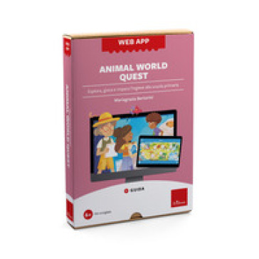 Animal world quest. Esplora, gioca e impara l'inglese alla scuola primaria. Con web app