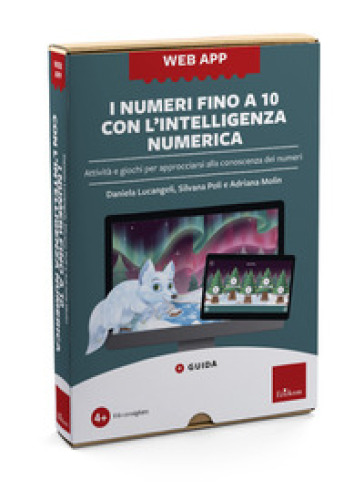 I numeri fino a 10 con l'intelligenza numerica. Attività e giochi per approcciarsi alla conoscenza dei numeri. Con Web app
