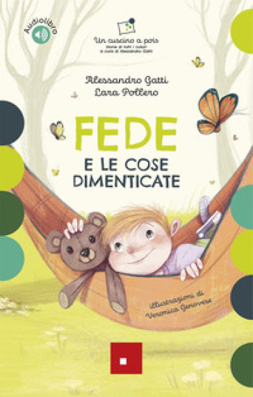 Fede e le cose dimenticate. Con audiolibro