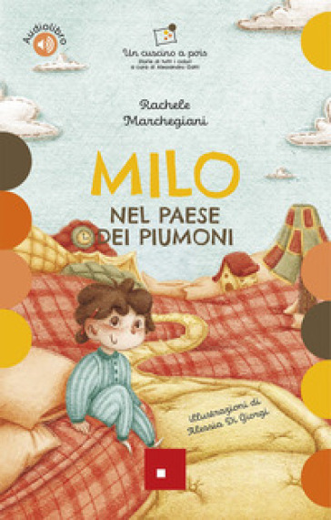 Milo nel paese dei piumoni. Con audiolibro