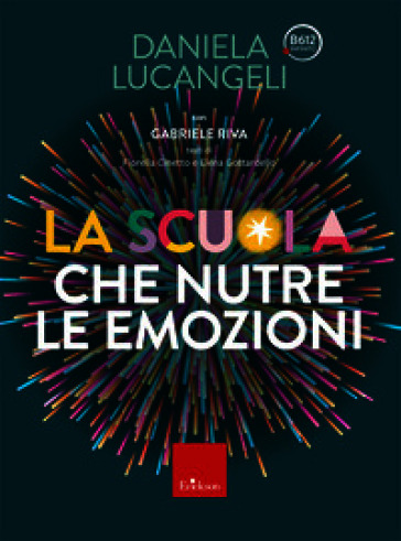 La scuola che nutre le emozioni