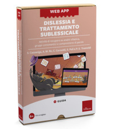 Web app dislessia e trattamento sublessicale. Attività di recupero su analisi sillabica, gruppi consonantici e composizione di parole. Con Web app