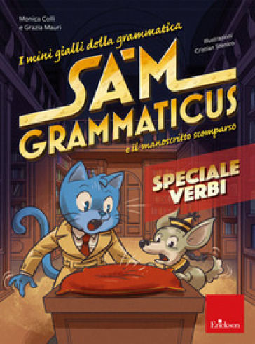 I mini gialli della grammatica. Sam Grammaticus e il manoscritto scomparso. Speciale verbi