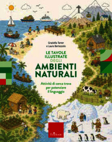 Le tavole illustrate degli ambienti naturali. Attività di cerca trova per potenziare il linguaggio. Con Libro con legatura a punto metallico