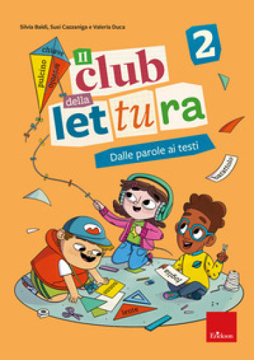 Il club della lettura. Vol. 2: Dalle parole ai testi