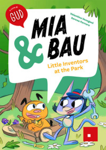 Mia & Bau. Little inventors at the park