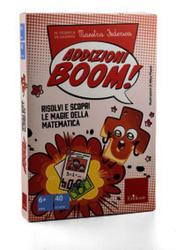 Addizioni boom! Risolvi e scopri le magie della matematica. Con Fascicolo