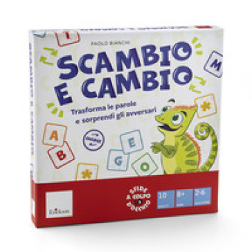 Scambio e cambio. Trasforma le parole e sorprendi gli avversari